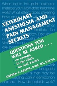 Veterinary Anesthesia and Pain Management Secrets