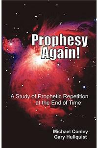 Prophesy Again!
