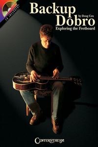 Backup Dobro: Exploring the Fretboard