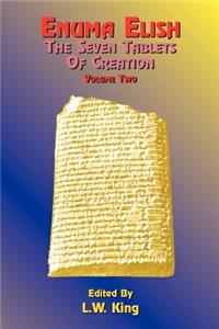 Enuma Elish: The Seven Tablets of Creation