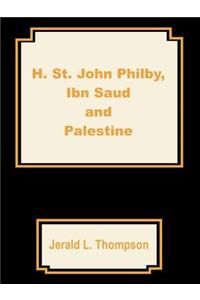 H. St. John Philby, IBN Saud and Palestine