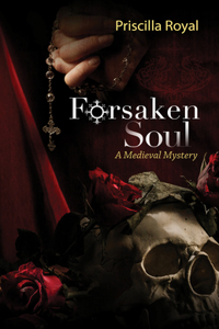 Forsaken Soul: A Medieval Mystery