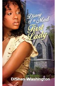 Diary of a Mad First Lady