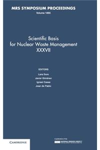 Scientific Basis for Nuclear Waste Management XXXVII: Volume 1665