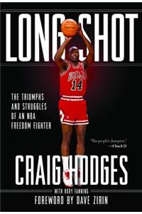 Long Shot: The Triumphs and Struggles of an NBA Freedom Fighter