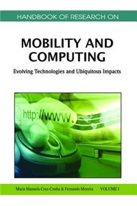 Handbook of Research on Mobility and Computing 2 Volume Set