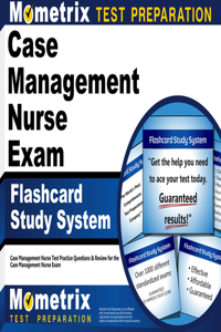 Case Management Nurse Exam Flashcard Study System