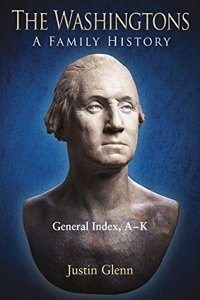 Washingtons. General Index, A-K