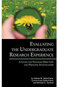 Evaluating the Undergraduate Research Experience