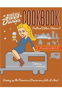 Trailer Food Diaries Cookbook: