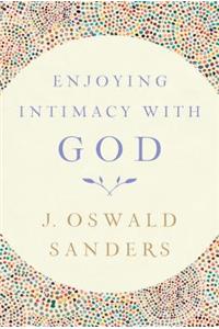 Enjoying Intimacy with God