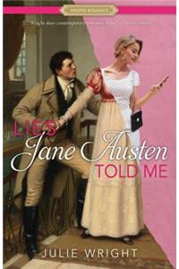 Lies Jane Austen Told Me