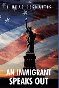 An Immigrant Speaks Out