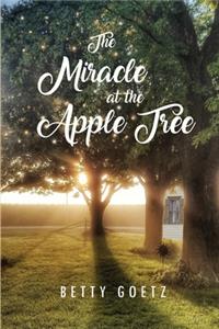 Miracle at the Apple Tree