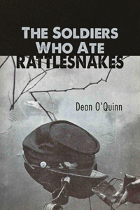 Soldiers Who Ate Rattlesnakes