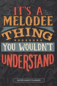 It's A Melodee Thing You Wouldn't Understand