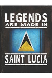 Legends Are Made In Saint Lucia