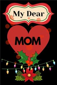 my dear mom