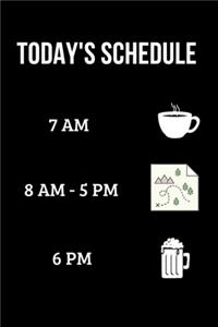 Today's Schedule Hiking Journal