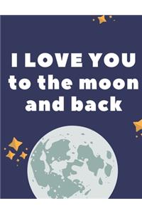 I Love You to the Moon and Back