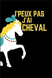 j'peux pas j'ai cheval