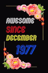 Awesome Since 1977 Notebook Birthday Gift