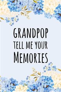 Grandpop Tell Me Your Memories