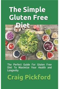 The Simple Gluten Free Diet