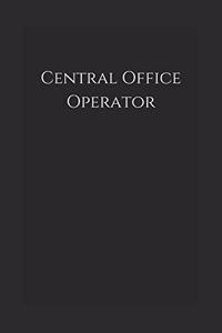 Central Office Operator