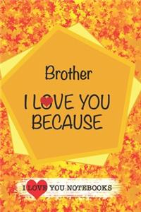 Brother I Love You Because /Love Cover Themes