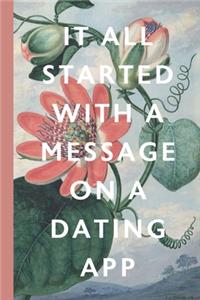 It All Started With A Message On A Dating App
