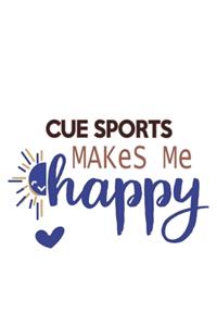 Cue sports Makes Me Happy Cue sports Lovers Cue sports OBSESSION Notebook A beautiful