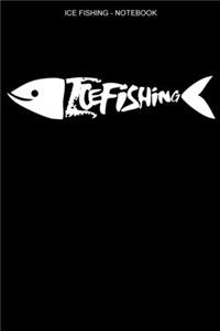 Ice Fishing Notebook