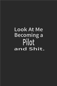 Look at me becoming a Pilot and shit