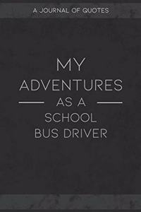My Adventures As A School Bus Driver