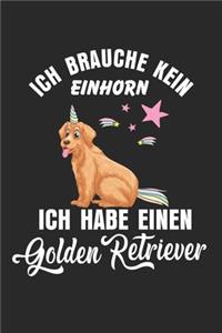 Ich Habe Kein Einhorn Ich Habe Einen Golden Retriever