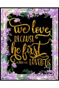 We Love Because He First Loved Us John 4