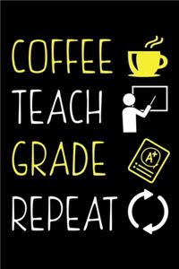 Coffee Teach Grade Repeat