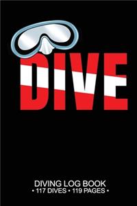 Dive Diving Log Book 117 Dives 119 Pages