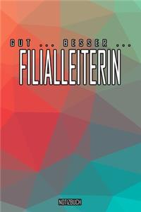 Gut - Besser - Filialleiterin Notizbuch