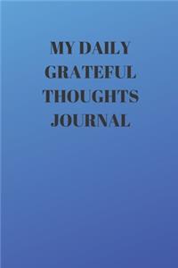 My Daily Grateful Thoughts Journal