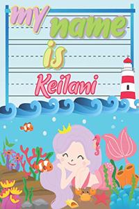 My Name is Keilani