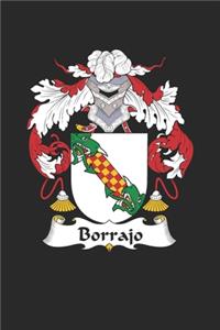 Borrajo: Borrajo Coat of Arms and Family Crest Notebook Journal (6 x 9 - 100 pages)