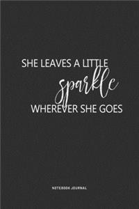 She Leaves A Little Sparkle Wherever She Goes