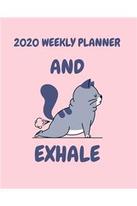 2020 Weekly Planner And Exhale