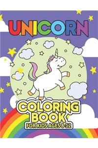 Unicorn Coloring Book for Kids Ages 8-12