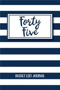 Forty Five Bucket List Journal