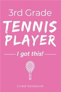 3rd Grade Tennis Player I Got This