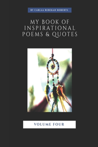 My Book Of Inspirational Quotes & Poems: Vol (4)