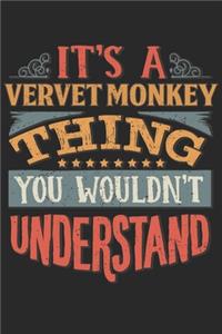 It's A Vervet Monkey Thing You Wouldn't Understand